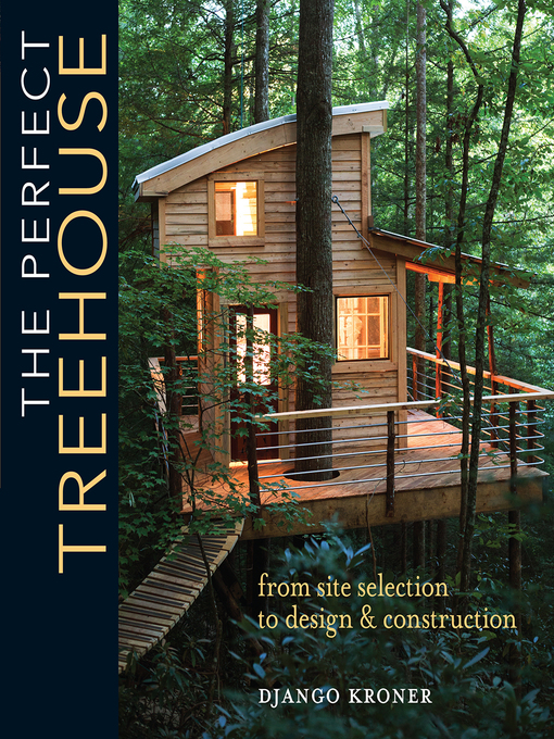 Title details for The Perfect Treehouse by Django Kroner - Available